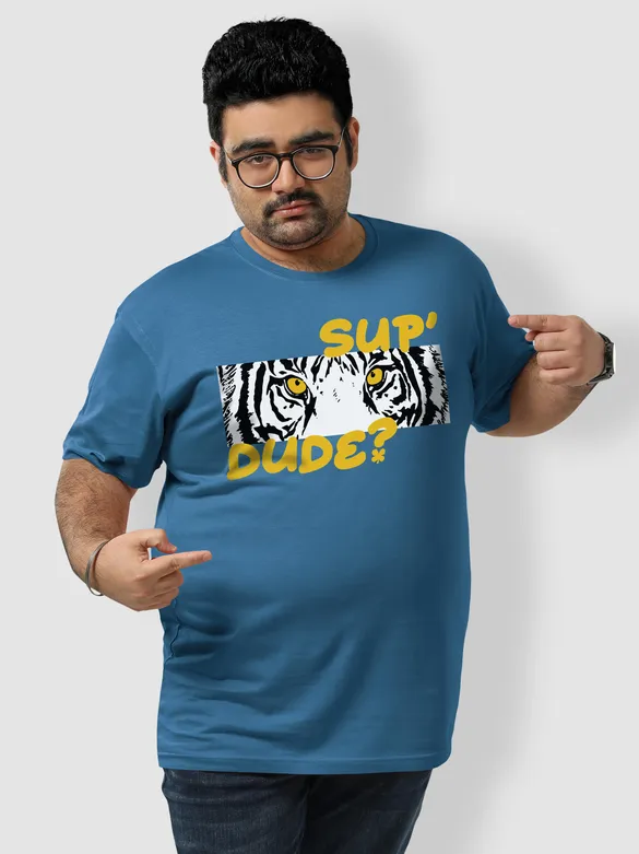 Sup' Dude Plus Size T shirts